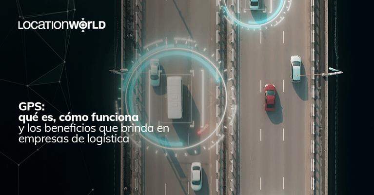 GPS: qué es, cómo funciona y los beneficios que brinda en la logística