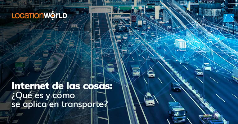 Internet de las cosas: ¿qué es y cómo se aplica en transporte?