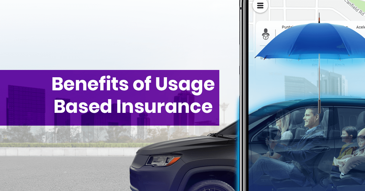 Benefits of Usage Based Insurance
